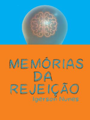 cover image of Memórias da rejeição